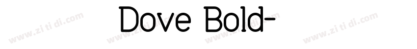 【肆柒】德芙Dove Bold字体转换